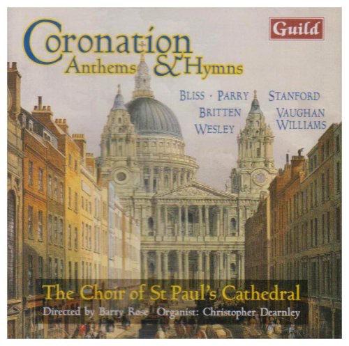 Bliss / Britten / Vaughan Williams: Coronation Anthems & Hymns