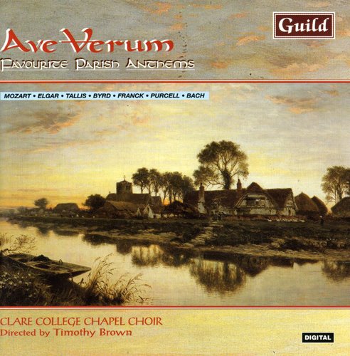 Batten / Brown Clare College Chapel Choir / Mundy: Ave Verum: Favourite Parish Anthems