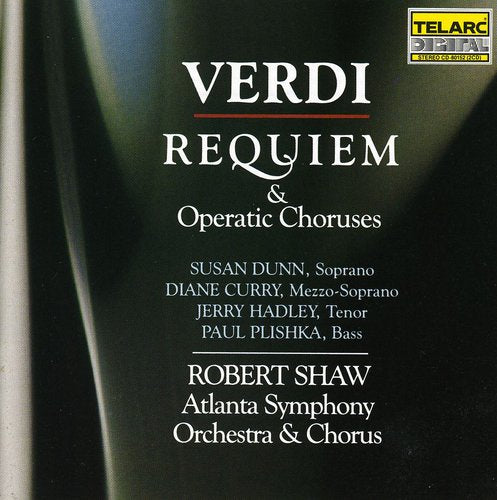 Verdi / Shaw / Dunn / Curry / Hadley / Atlanta So: Requiem & Operatic Choruses