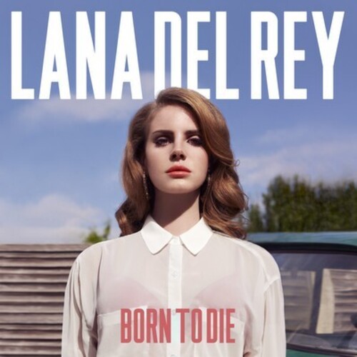 Del Rey, Lana: Born to Die