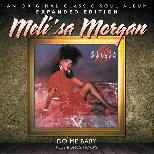 Morgan, Meli'Sa: Do Me Baby