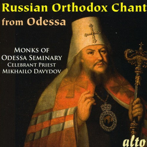 Odessa Seminary Choir / Davydov: Russian Orthodox Chant from the Odessa Seminary