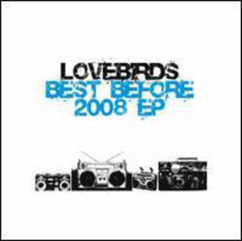 Loverbirds: Best Before 2008