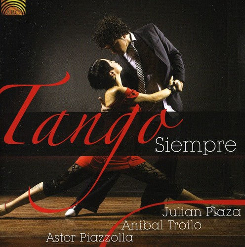 Piazzolla / Troilo / Plaza / Tango Siempre: Tango Siempre