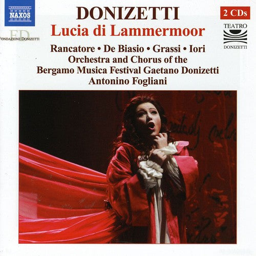 Donizetti / Fogliani / Orch E Coro Bergamo: Lucia Di Lammermoor