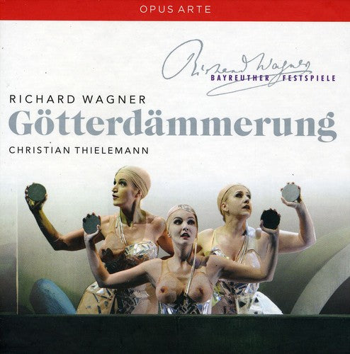 Wagner / Gould / Thielemann / Bay: Gotterdammerung