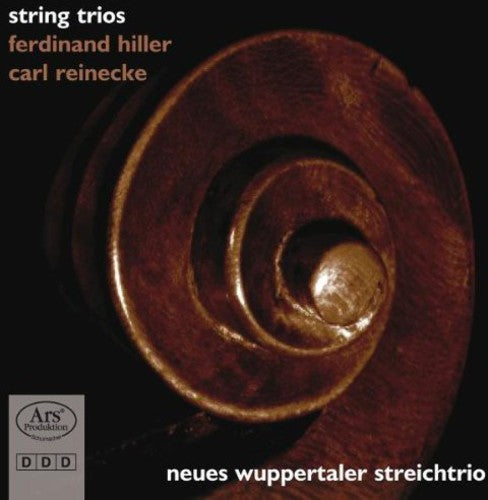 Hiller / Reinecke / New Wuppertal String Trio: Trios a Cordes