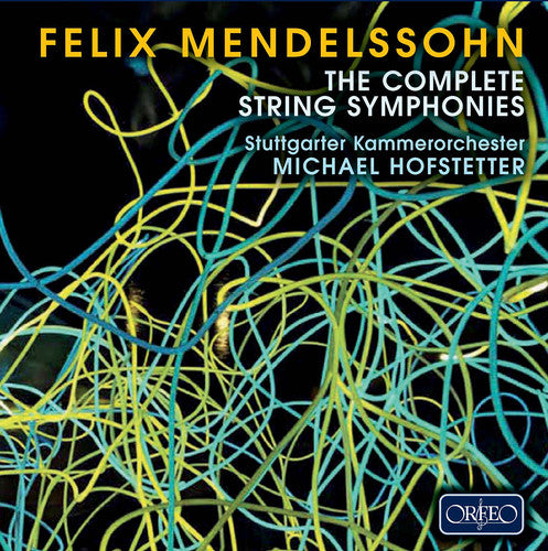 Mendelssohn / Stuttgarter Kammerorchester: Complete String Symphonies