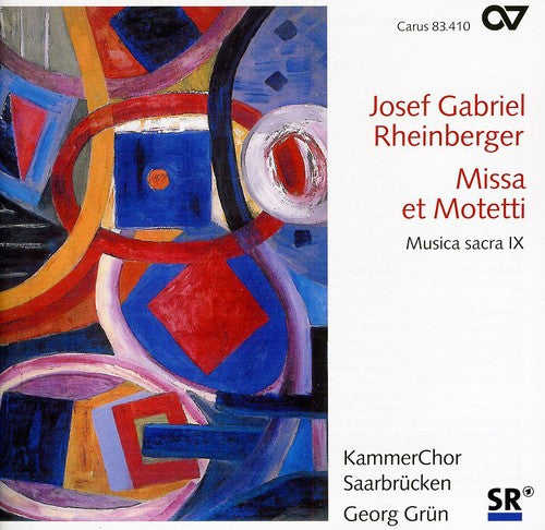 Rheinberger / Kammerchor Saarbrucken / Grun: Missa Et Motetti