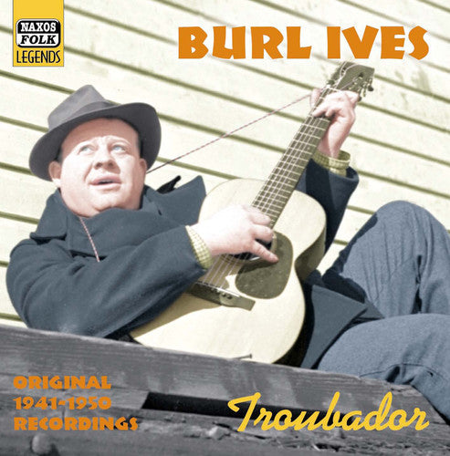 Ives, Burl: Troubador