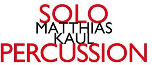 Kaul: Solo Percussion