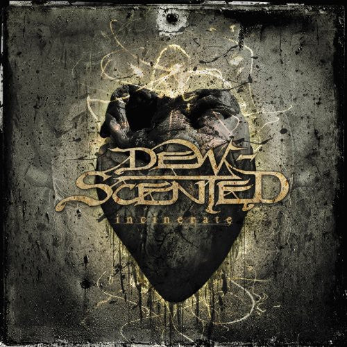 Dew Scented: Incinerate