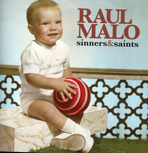 Malo, Raul: Sinners and Saints