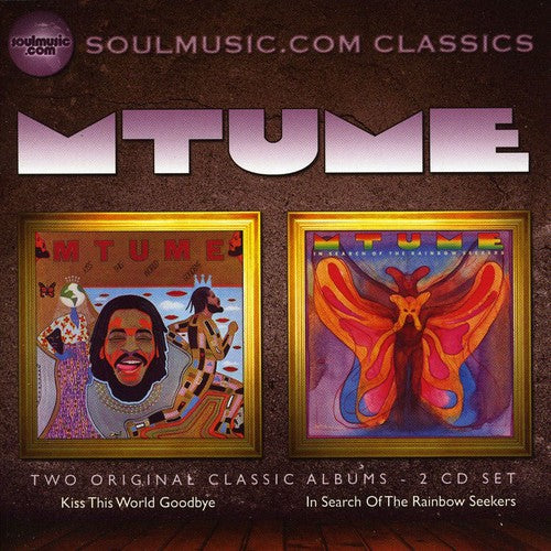 Mtume: Kiss This World Goodbye / in Search of the Rainbow