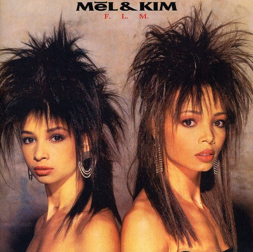 Mel & Kim: FLM