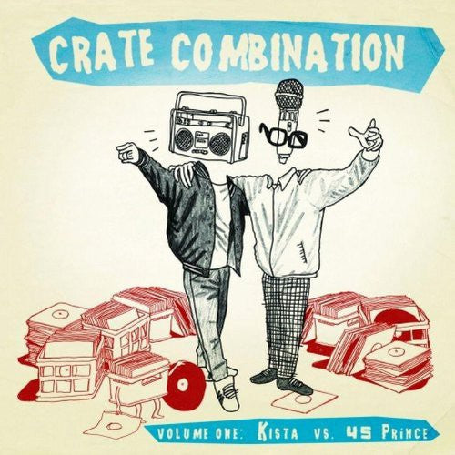 Kista & 45 Prince: Vol. 1-Crate Combination