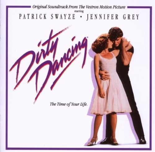 Dirty Dancing / O.S.T.: Dirty Dancing (Original Soundtrack)
