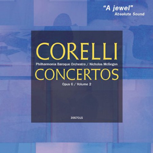 Corelli / McGegan / Philharmonia Baroque Orchestra: Concerti Grossi Vol. 2