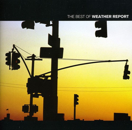 Weather Report: Best of Weather Report