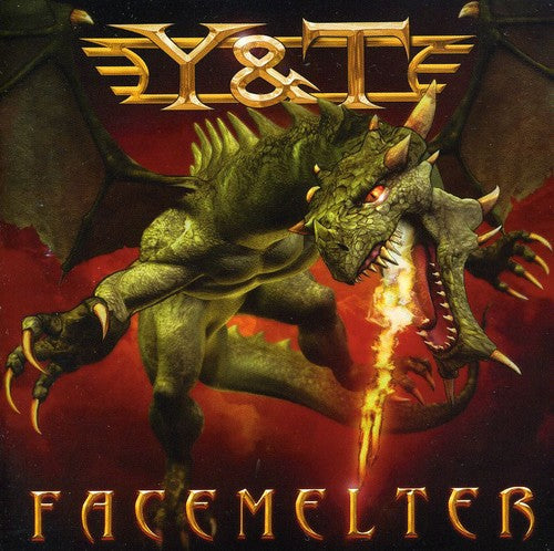 Y & T: Facemelter