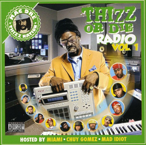 Thizz Nation: Thizz Or Die Radio, Vol. 1