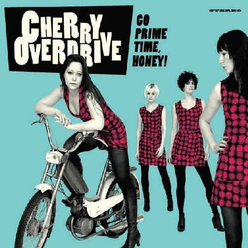 Cherry Overdrive: Go Prime Time Honey