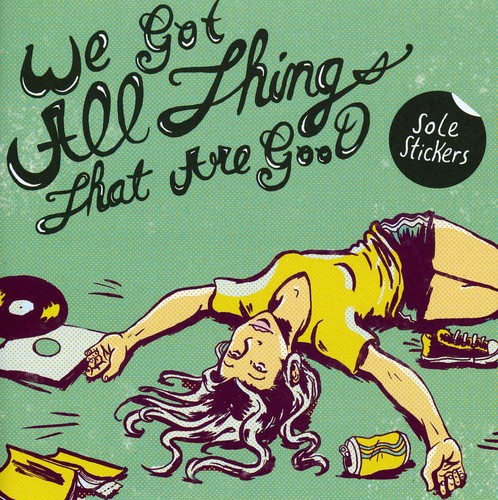 Sole Stickers: We Got We Got All the Things That Are Good