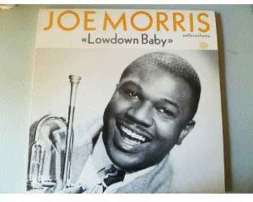 Morris, Joe: Lowdown Baby