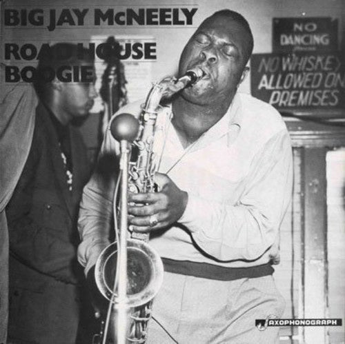 McNeely, Big Jay: Roadhouse Boogie L.A. & Chicago