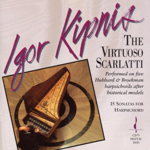 Kipnis, Igor: Virtuoso Scarlatti