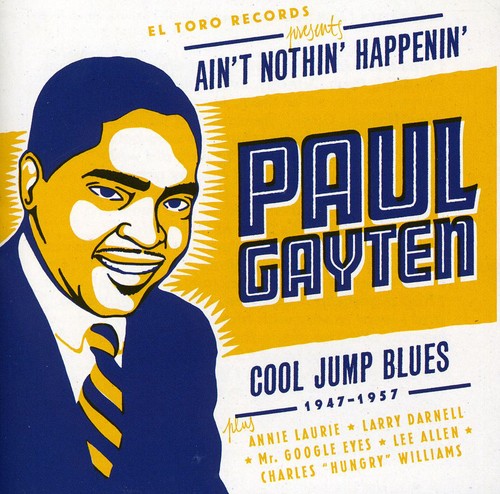 Gayten, Paul: Aint Nothin Happenin