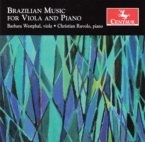 Westphal, Barbara / Ruvolo, Christian: Brazilian Music for Viola & Piano