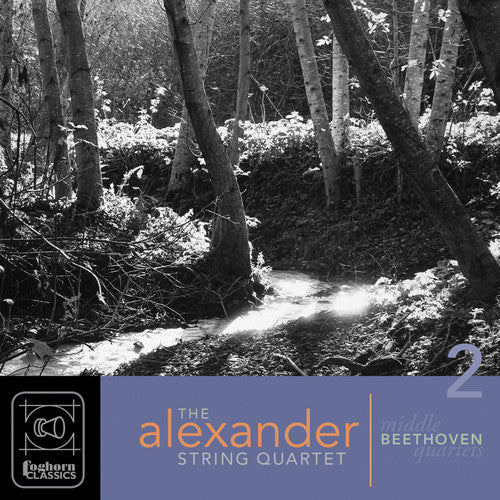 Beethoven / Alexander String Quartet: Complete Middle Quartets