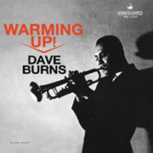 Burns, Dave: Warming Up!