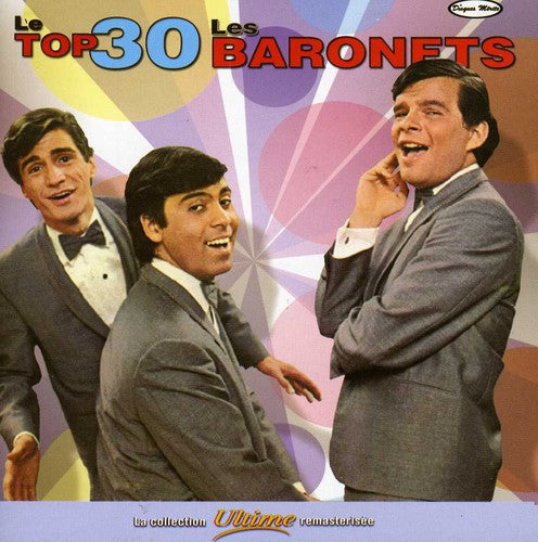 Les Baronets: Le Top 30