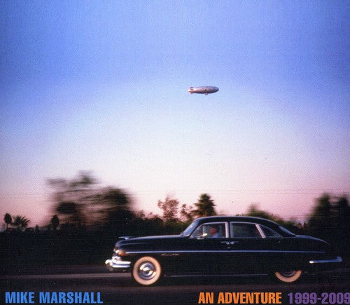 Marshall, Mike: An Adventure 1999-2009