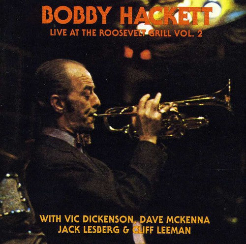 Hackett, Bobby: Live At The Roosevelt Grill, Vol.2