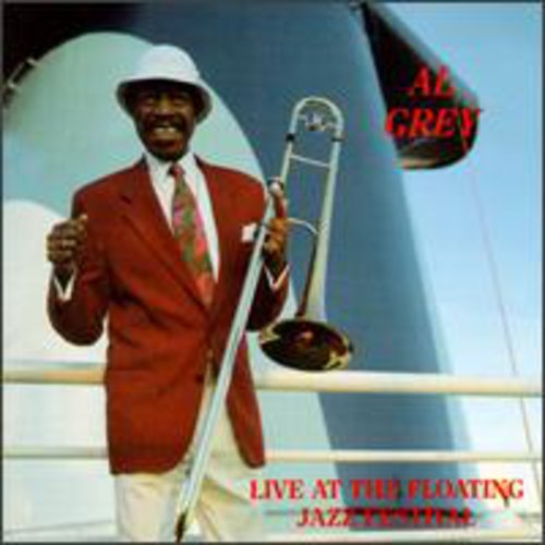 Grey, Al: Live At 1990 Floating Jazz Festival