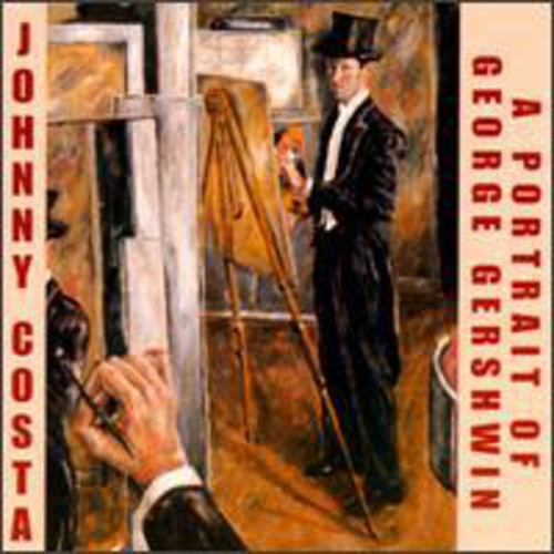 Costa, Johnny: Portrait of George Gershwin