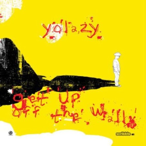 Yolazy: Get Up Off the Wall EP