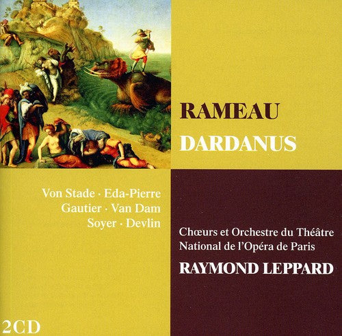 Rameau / Eda-Pierre / Stade / Gautier / Leppard: Dardanus