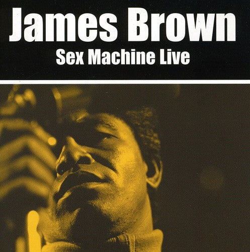 Brown, James: Sex Machine (Live)