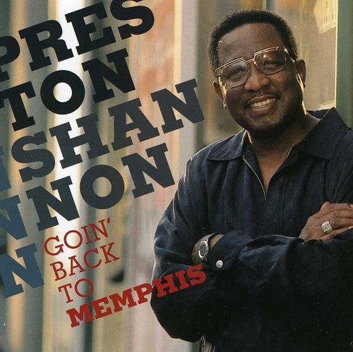 Shannon, Preston: Goin Back To Memphis