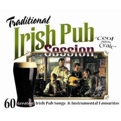 Traditional Irish Pub Session / Various: Traditional Irish Pub Session