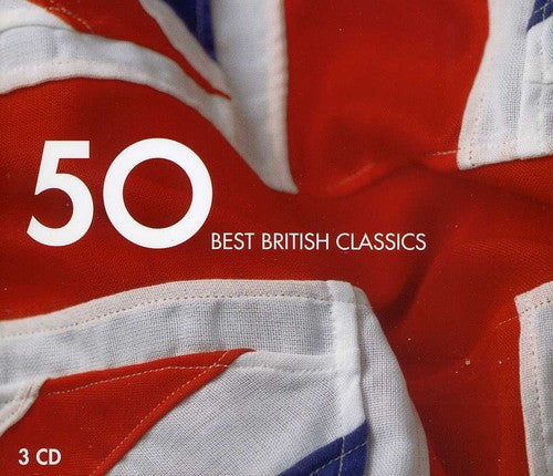 Best British Classics 50 / Various: Best British Classics 50 / Various