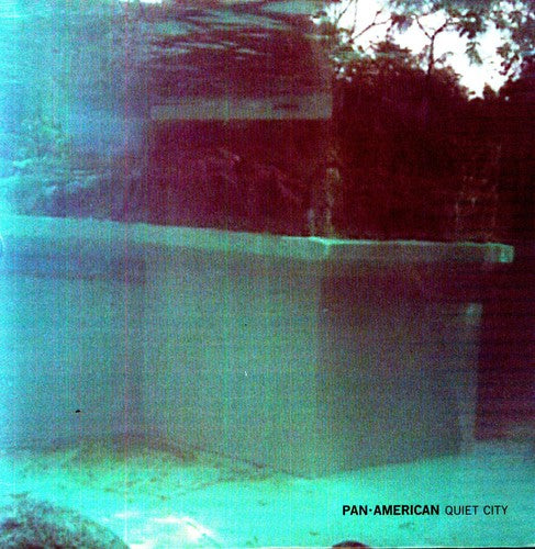 Pan American: Quiet City