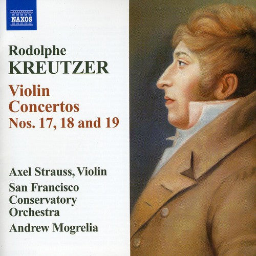 Kreutzer / Strauss / Sfcmo / Mogrelia: Violin Concertos 17 18 & 19