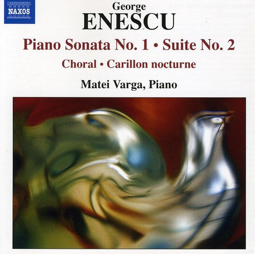 Enescu / Varga: Piano Sonata 1 / Suite 1