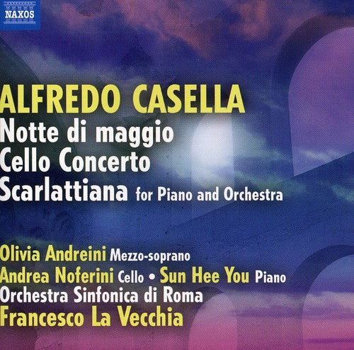 Casella / Osdr / Hee You / Noferini / La Vecchia: Notte Di Maggio for Voice & Orch / Cello Cto