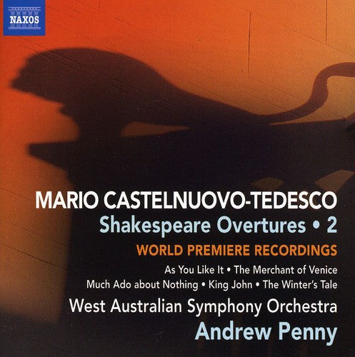 Castelnuovo-Tedesco / Waso / Penny: Castelnuovo-Tedesco 2: Shakespeare Overtures